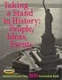 Taking a Stand in History: People, Ideas, Events (National History Day 2006 Curriculum Book)