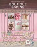 Boutique Baking: Delectable Cakes, Co...