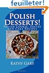 Polish Desserts: Polish Cookie, Pastr...