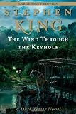 The Wind Through the Keyhole: A Dark Tower Novel (Dark Tower Novels)