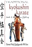 Traditional Kyokushin Karate: Budo & Knockdown Fighting