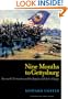 Nine Months to Gettysburg: Stannard's Vermonters and the Repulse of Pickett's Charge