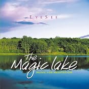The Magic Lake | [Brahma Kumaris]