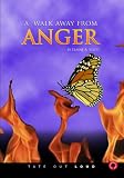 A Walk Away from Anger