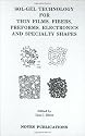 Sol-Gel Technology for Thin Films, Fibers, Preforms, Electronics and Specialty Shapes (Materials Science and Process Technology Series)