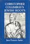 Christopher Columbus's Jewish Roots