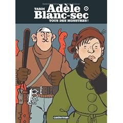 Ad�le Blanc-Sec, Tome 7 : Tous des monstres !