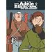 Ad�le Blanc-Sec, Tome 7 : Tous des monstres !