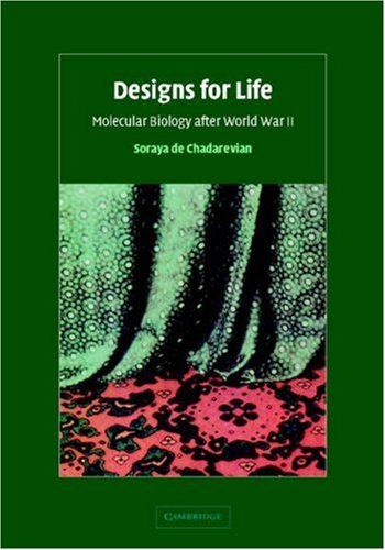 Designs for Life: Molecular Biology after World War II