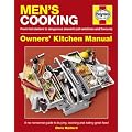 Men's Cooking Manual: A No-nonsense Guide to Buying, Making and Eating Great Food