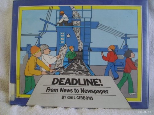 Deadline!: From news to newspaper