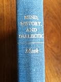Mind, history, and dialectic : the philosophy of R. G. Collingwood
