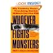 Whoever Fights Monsters: My Twenty Years Tracking Serial Killers for the FBI