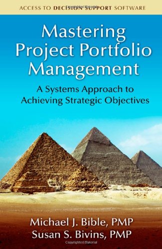 Mastering Project Portfolio Management: A Systems Approach to Achieving Strategic Objectives