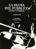 La paura del pubblico. Cause e rimedi (Biblioteca musicale)
