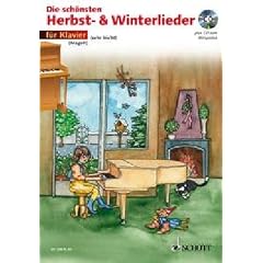 Die sch�nsten Herbst- und Winterlieder: Klavier. Ausgabe mit CD.