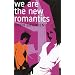We are the New Romantics