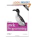 Effective awk Programming (3rd Edition)