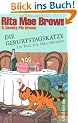 Die Geburtstagskatze: Ein Fall f�r Mrs. Murphy & Sneaky Pie Brown
