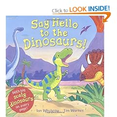 Say Hello to the Dinosaurs!