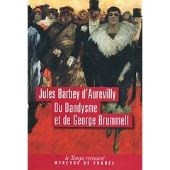 Du dandysme et de George Brummell