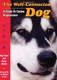 The Well-Connected Dog: A Guide to Canine Acupressure