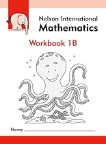 Nelson International Mathematics Workbook 1B Nelson International Mathematics Workbook 1B