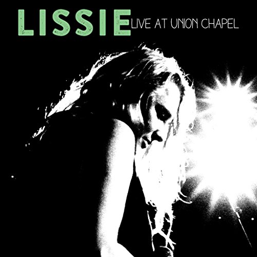 Lissie - Live At Union Chapel - Zortam Music