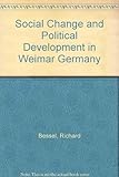 Social change and political development in Weimar Germany