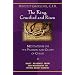 The King, Crucified And Risen: Meditations On The Passion And Glory Of Christ (Daily Readings from Ash Wednesday to Divine Mercy Sunday)