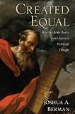 Created Equal: How the Political Thought