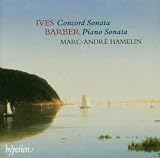 Ives: Concord Sonata; Barber: Piano Sonata