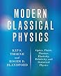 Modern Classical Physics: Optics, Fluids, Plasmas, Elasticity, Relativity, and Statistical Physics