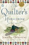 The Quilter's Homecoming: An Elm Creek Quilts Novel