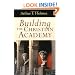 Building the Christian Academy
