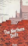 The Northern drift : an anthology of poems, prose and songs from the award-winning BBC series