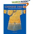 Chinese Dress: From the Qing Dynasty to the Present by Valery Garrett