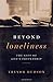 Beyond Loneliness : The gift of God's friendship