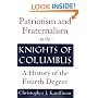 Patriotism and Fraternalism in the Knights of Columbus