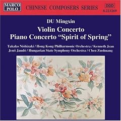 Du Mingxin: Violin Concerto/Piano Concerto "Spirit of Spring"