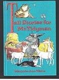 Tall stories for Mr. Tidyman