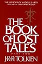 The Book of Lost Tales, Part Two: Part Two (History of Middle-Earth)