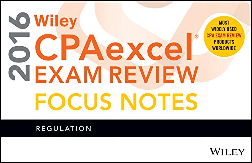 Wiley CPAexcel Exam Review 2016 Focus Notes: Regulation