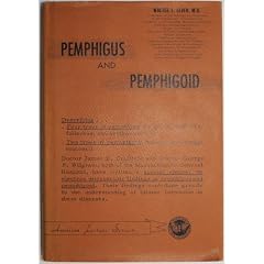Pemphigus and pemphigoid (American Lecture Series no. 596. American Lectures in... by Walter F Lever
