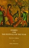 Stories for the festivals of the year : told for children