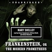 Frankenstein, or The Modern Prometheus | [Mary Shelley]