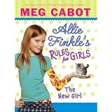 The New Girl (Allie Finkle's Rules for Girls, No. 2) ~ Meg Cabot