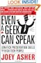 Even a Geek Can Speak