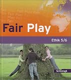 Produkt-Bild: Fair Play - Lehrwerk f&uuml;r den Ethikunterricht in der Sekundarstufe I: Fair Play 5/6. Sch&uuml;lerband. Das neue Lehrwerk f&uuml;r den Ethikunterricht in der Sekundarstufe I