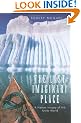 The Last Imaginary Place: A Human History of the Arctic World